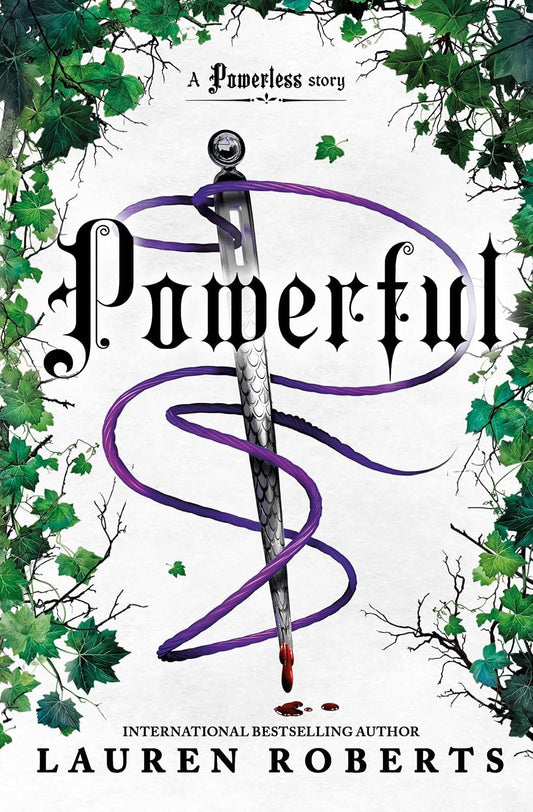 The Powerless Trilogy 1.5
Powerful
Lauren Roberts