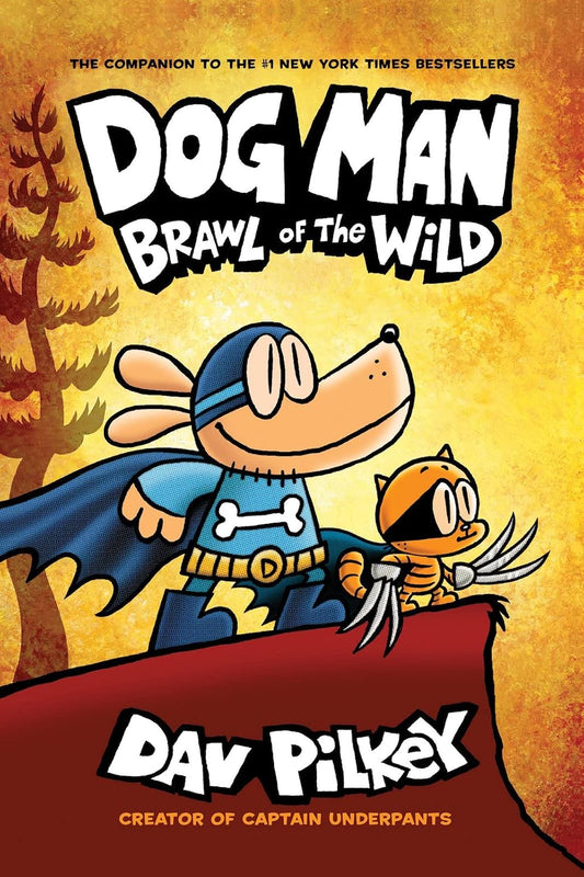 Dog Man Brawl of the Wild (Paperback full color ) By Dav Pilkey
