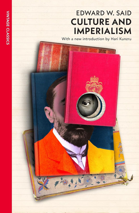 Culture and Imperialism Edward W. Said