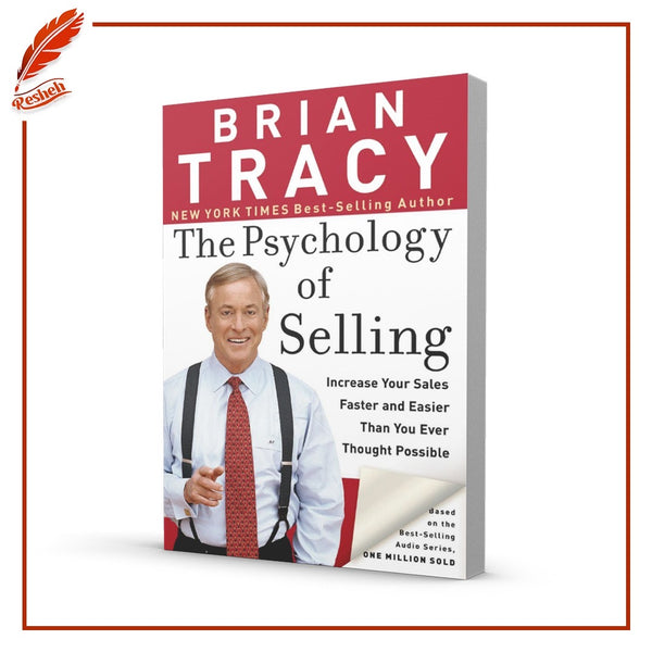 The Psychology of Selling: Increase Your Sales Faster and Easier Than You Ever Thought Possible
Brian Tracy