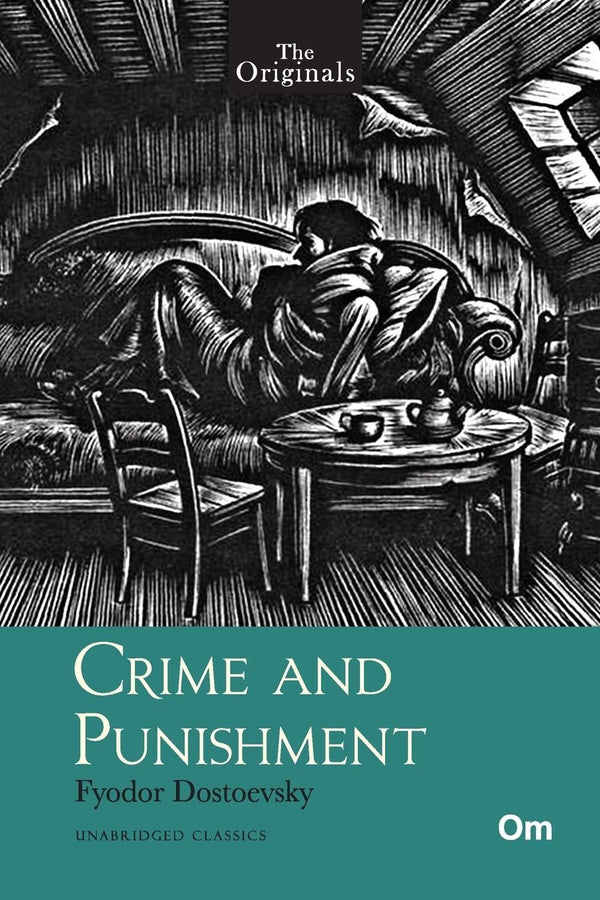 Crime and Punishment
Fyodor Dostoevsky