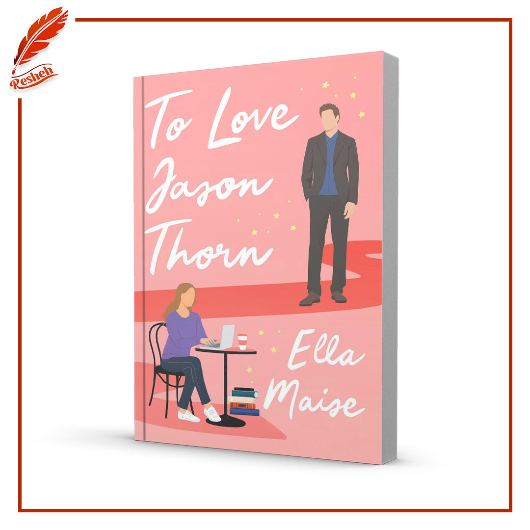 To Love Jason Thorn by Ella Maise