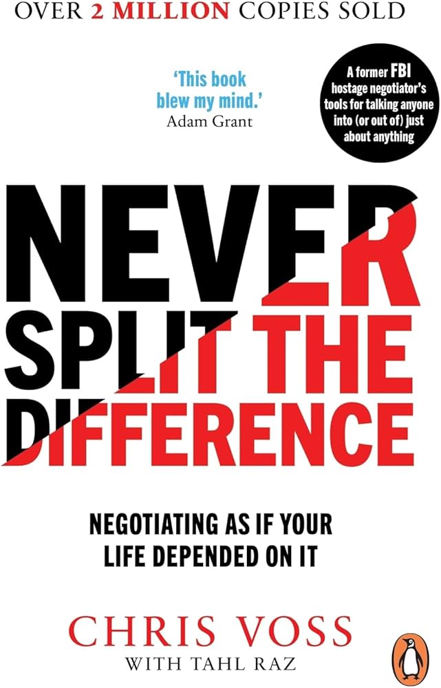 Never Split the Difference (original)
Chris Voss, Tahl Raz