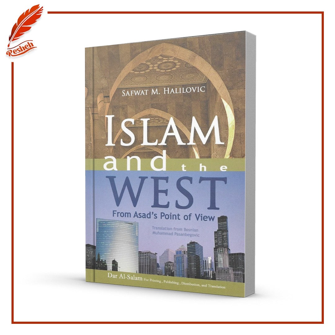 Islam And The West (from Asads point of view)