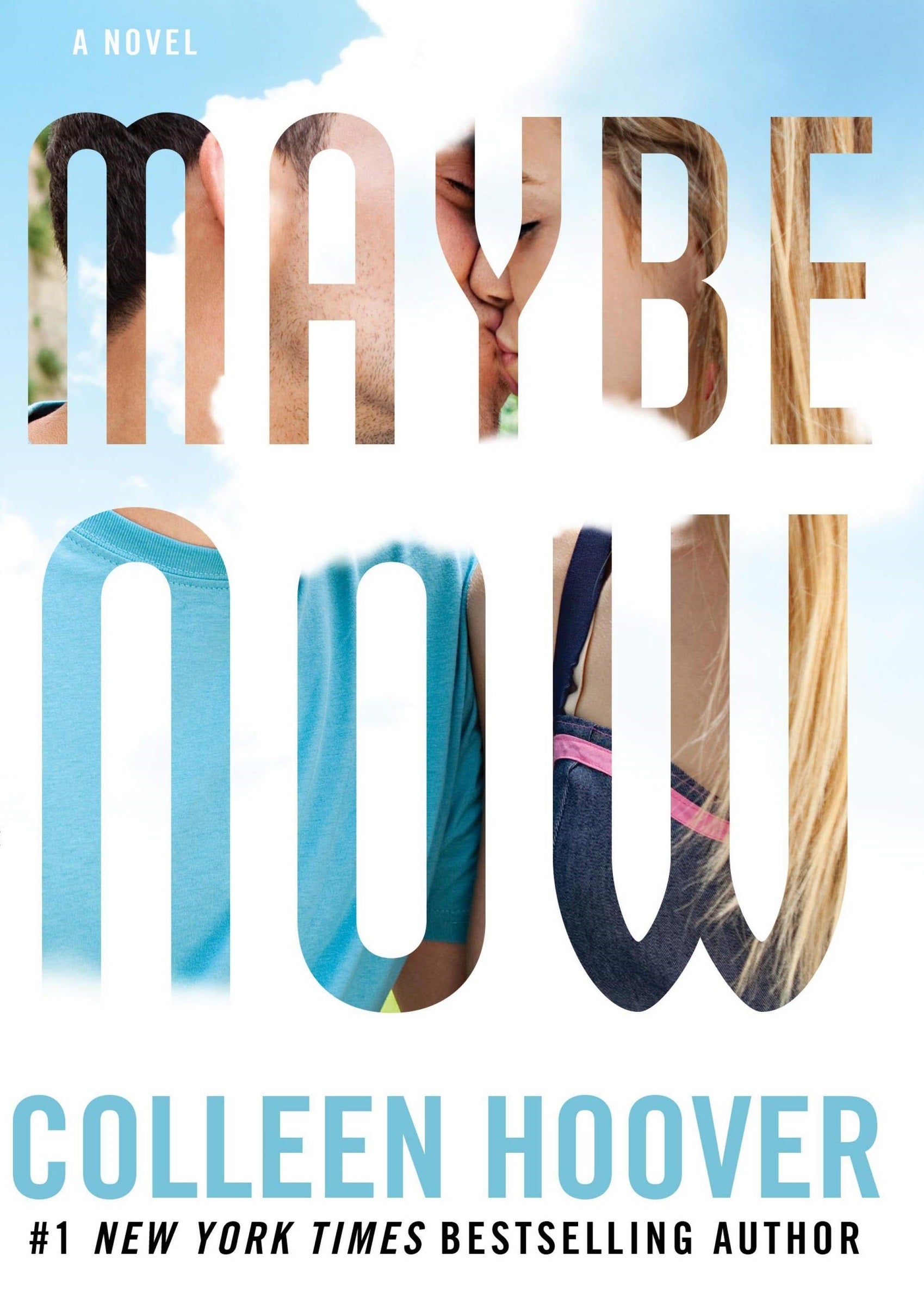 Maybe Now
Colleen Hoover