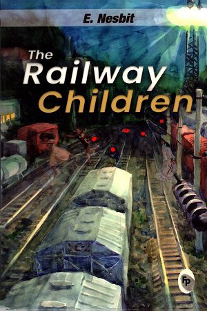 The Railway Children
E. Nesbit
