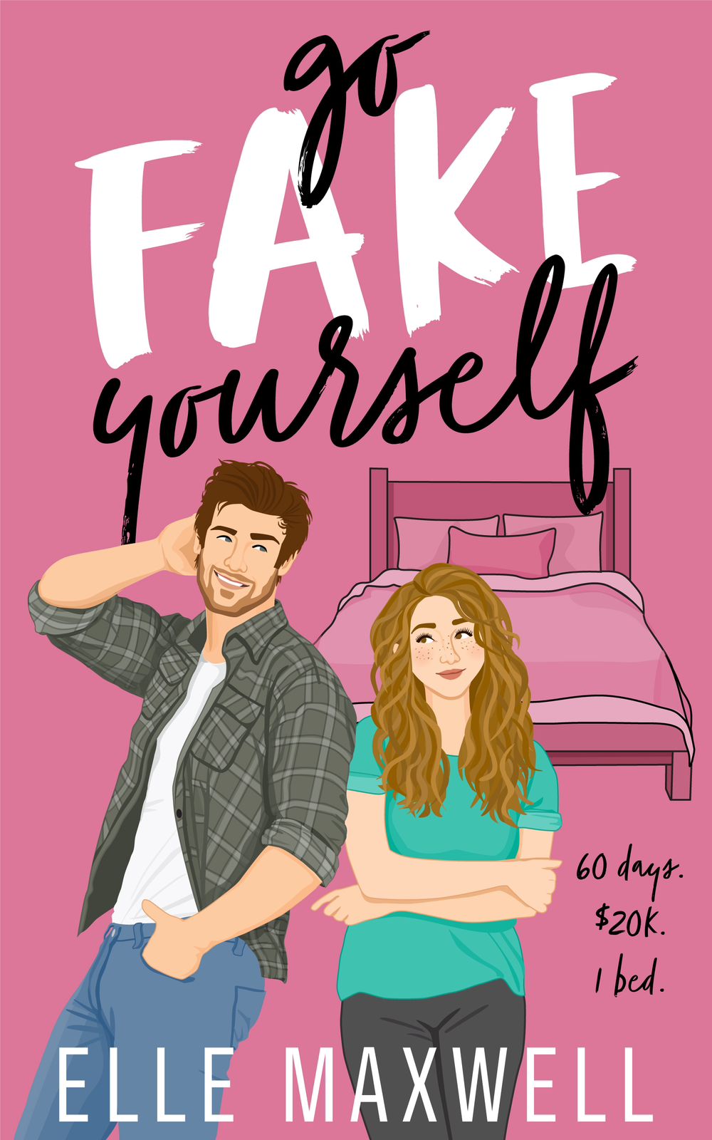 Go Fake Yourself by Ella Maxwell