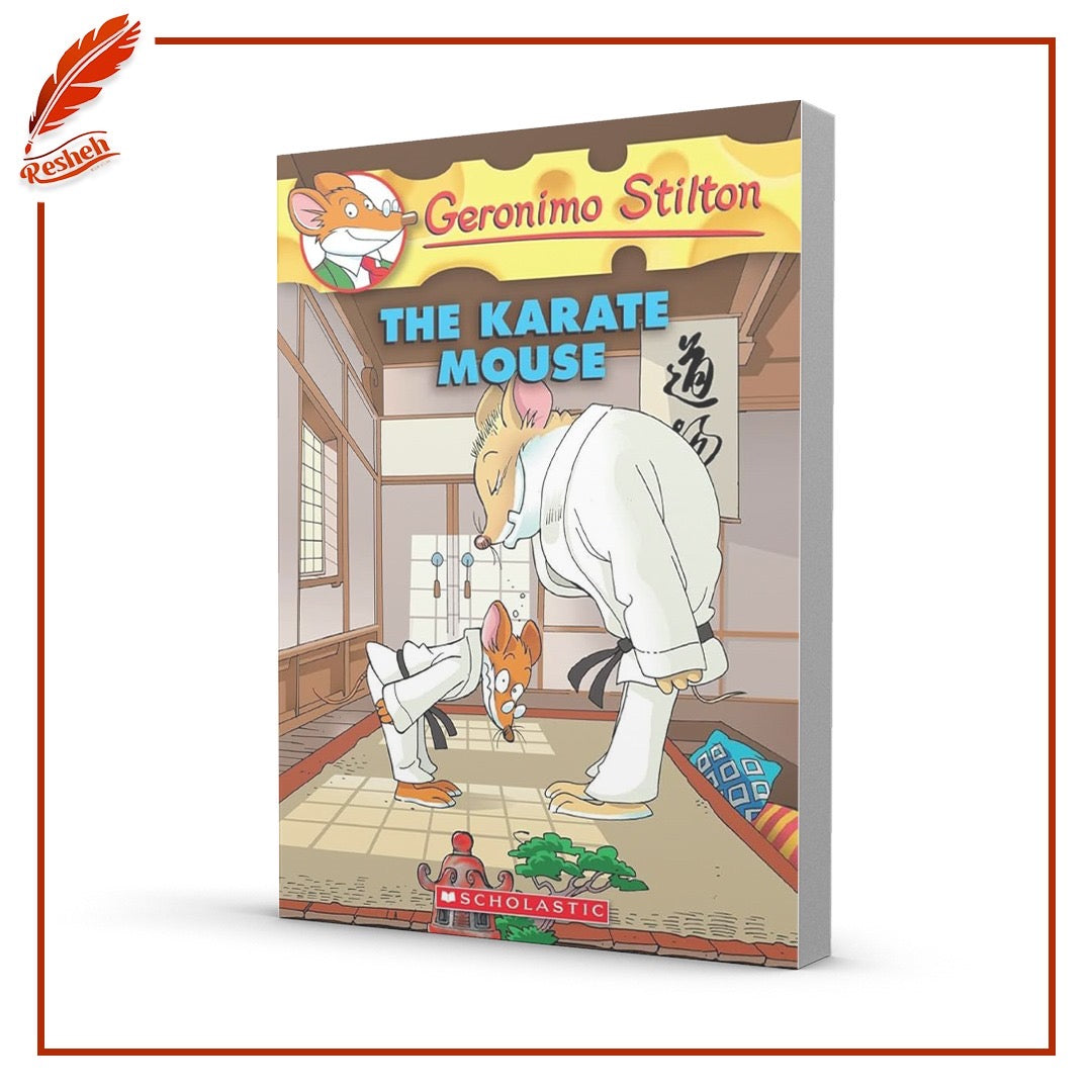 The Karate Mouse Geronimo Stilton – Resheh bookstore