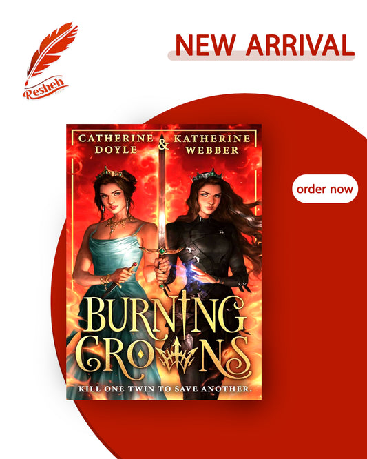 Twin Crowns #3
Burning Crowns (original)
Catherine Doyle , Katherine Webber