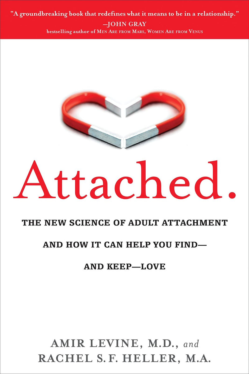 Attached: The New Science of Adult Attachment and How It Can Help You –  Resheh bookstore