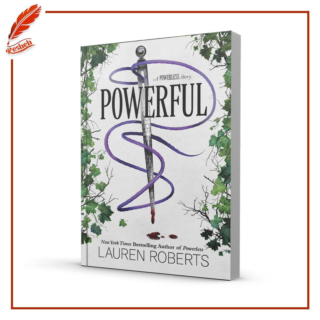 The Powerless Trilogy 1.5
Powerful
Lauren Roberts