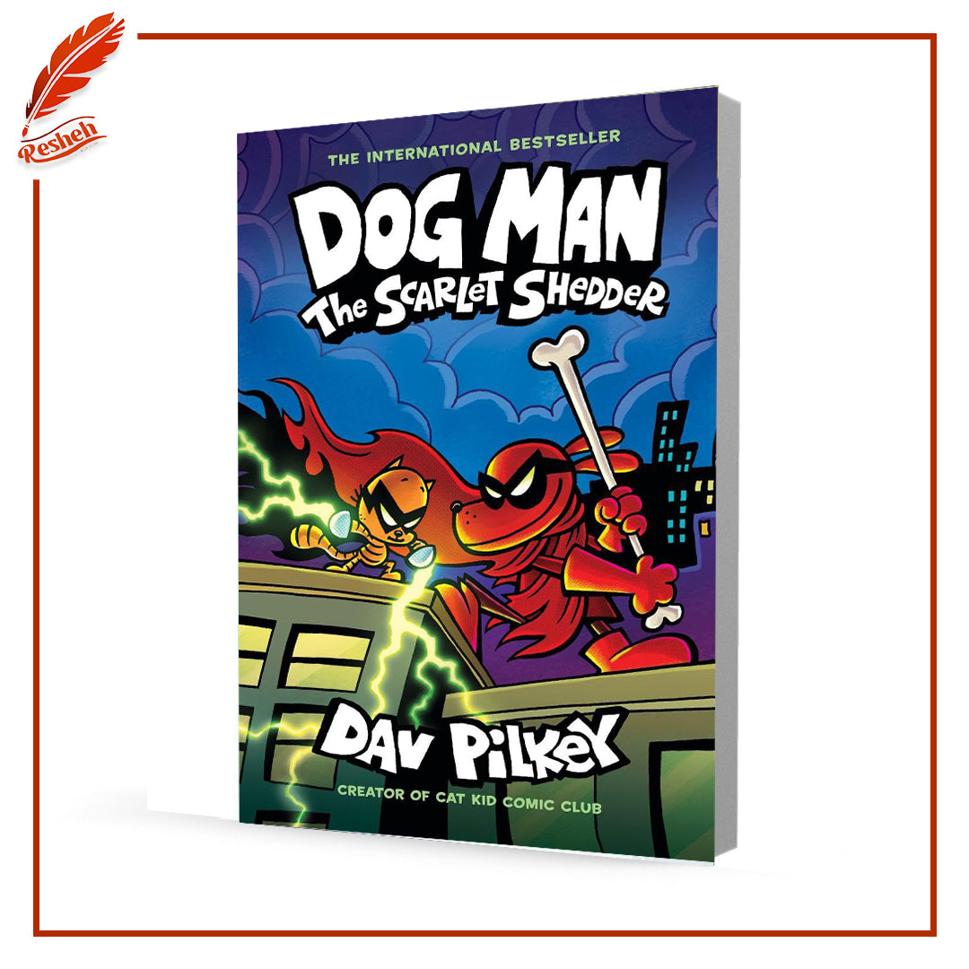 Dog Man: The Scarlet Shedder
Dav Pilkey