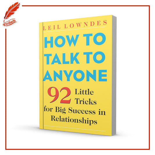 How to Talk to Anyone
by Leil Lowndes