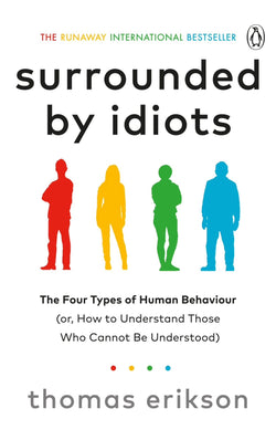 Surrounded by Idiots by Thoms Erikson