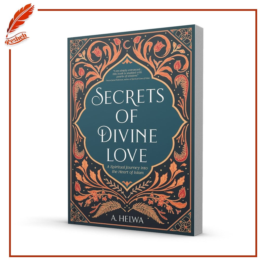 Secrets of Divine Love
by A. Helwa