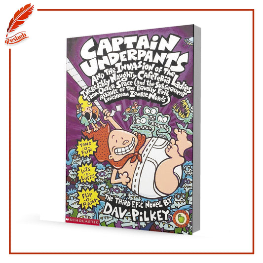 Captain Underpants and the Invasion of the Incredibly Naughty Cafeteria Ladies from Outer Space and the Subsequent Assault of the Equally Evil Lunchroom Zombie Nerds
Dav Pilkey