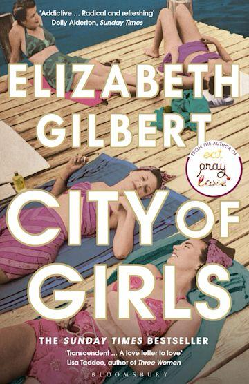 City of Girls by
Elizabeth Gilbert