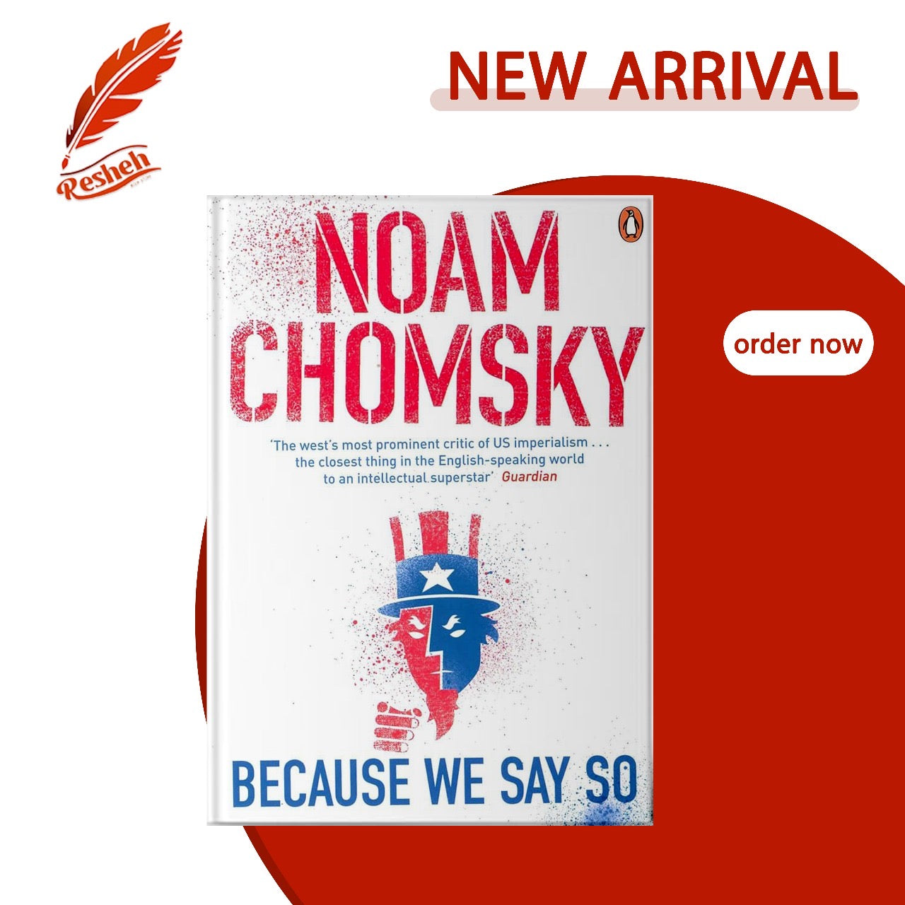 Because We Say So
Noam Chomsky