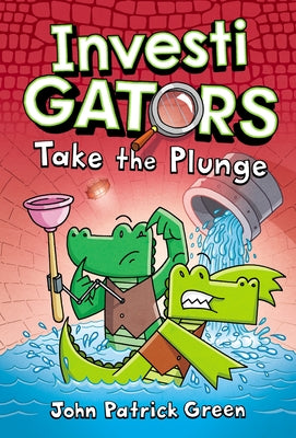 InvestiGators #2
Take the Plunge
John Patrick Green