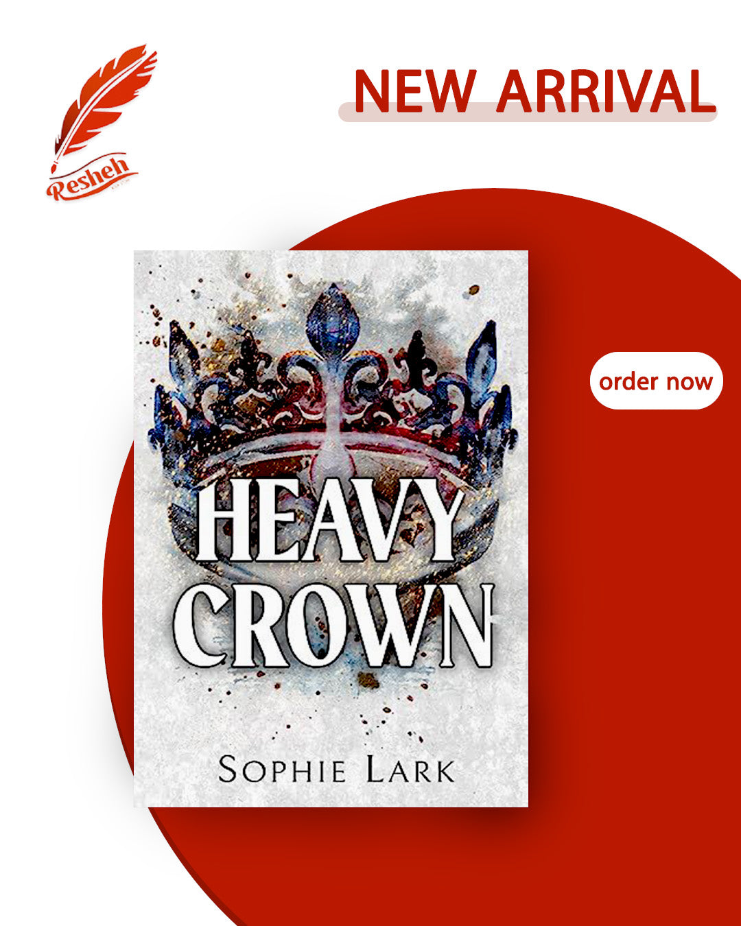 Brutal Birthright #6
Heavy Crown
Sophie Lark