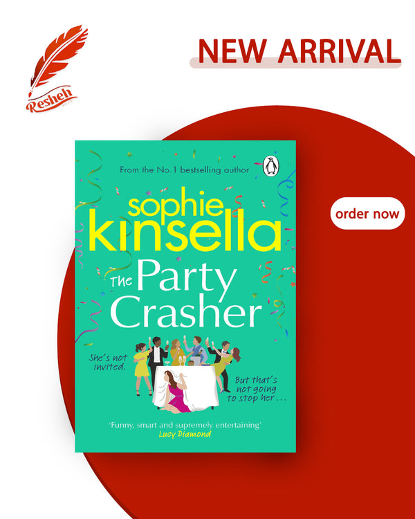 The Party Crasher (original) Sophie Kinsella Resheh bookstore