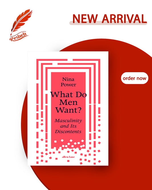 What Do Men Want? Masculinity and Its Discontents (original)
Nina Power