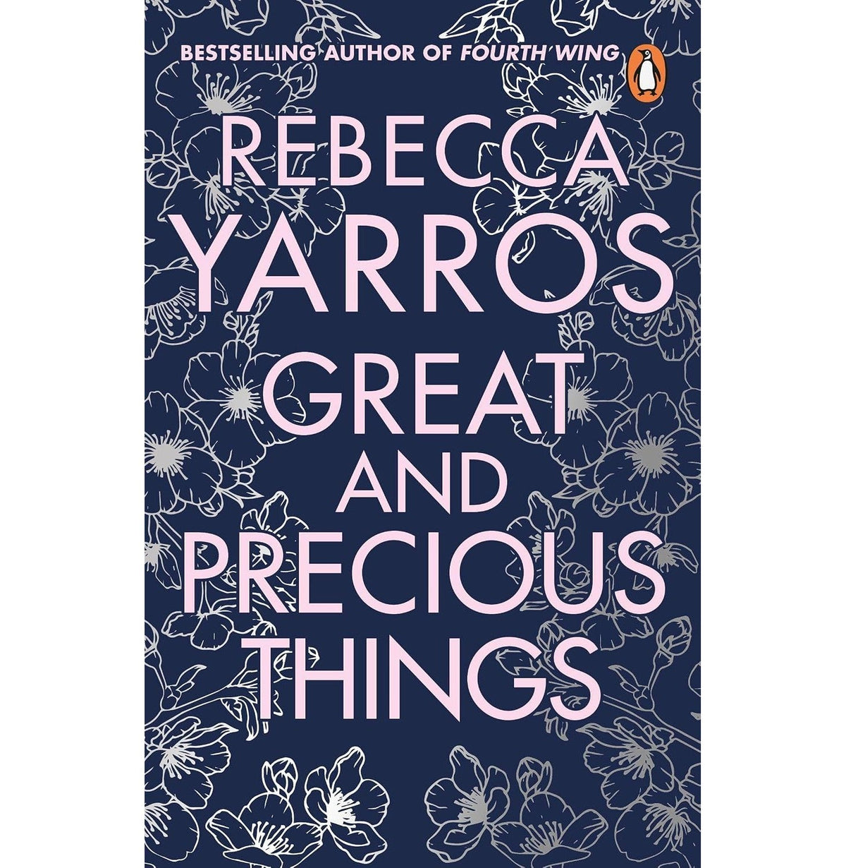 Great and Precious Things (original)
Rebecca Yarros