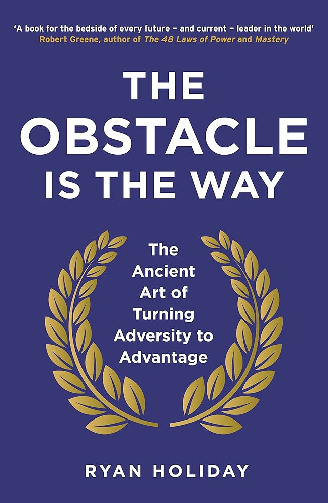 The Obstacle is the Way  (original)
Ryan Holiday
