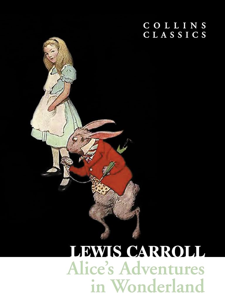 Alice's Adventures in Wonderland (original)
Lewis Carroll