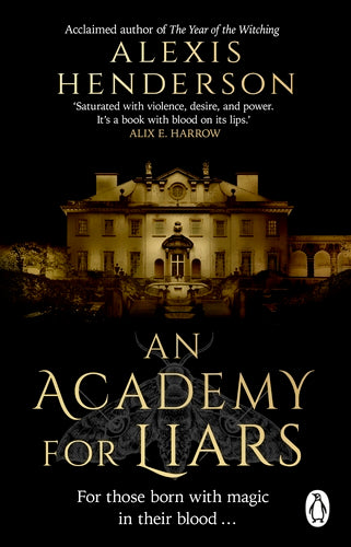 An Academy for Liars (original)
Alexis Henderson
