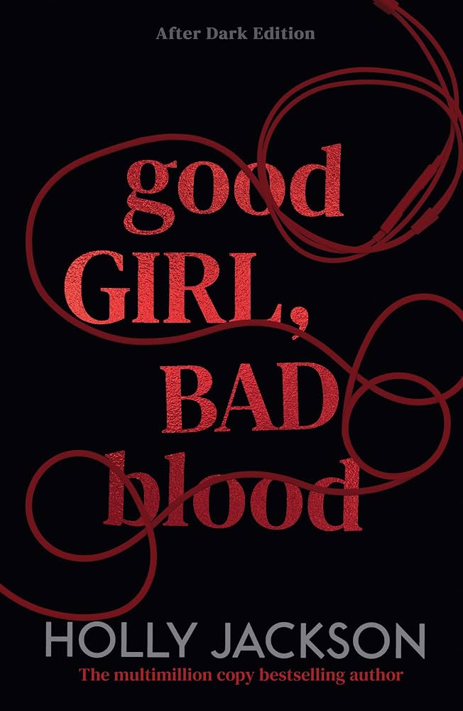 Good Girl, Bad Blood (original)
Holly Jackson