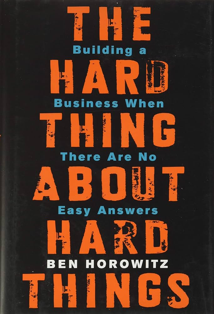 The Hard Thing About Hard Things  (hardcover)
Ben Horowitz