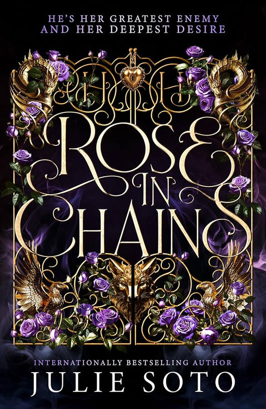 The Evermore Trilogy #1
Rose in Chains (original)
Julie Soto