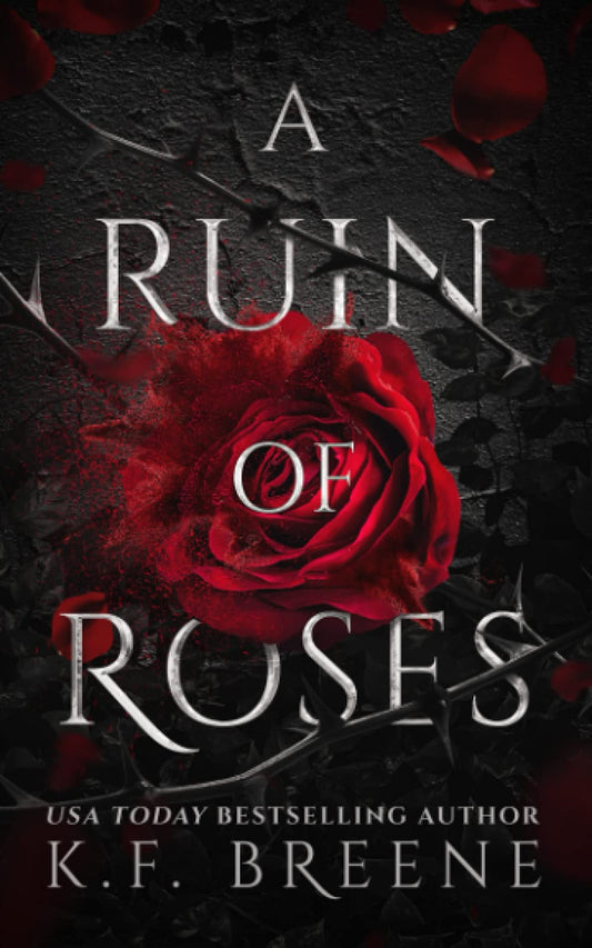 A Ruin of Roses (original)
K.F. Breene