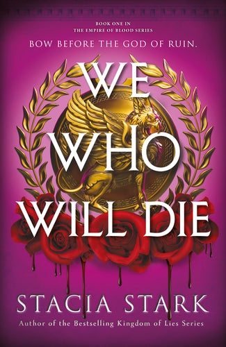 We Who Will Die (hardcover)
Stacia Stark