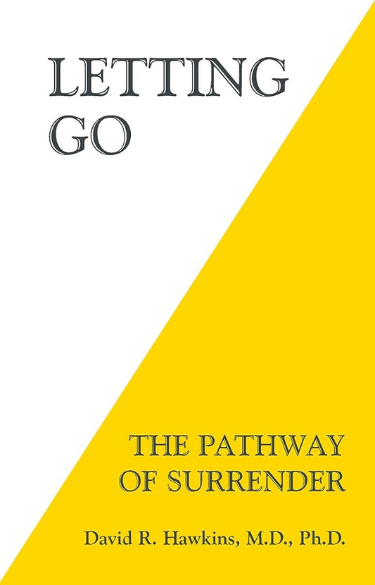 Letting Go: The Pathway To Surrender (original)
David R. Hawkins
