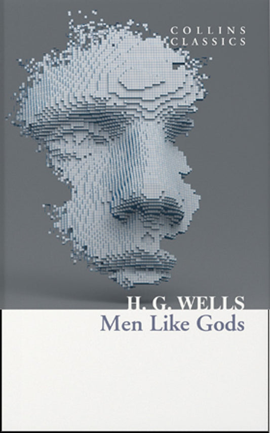 Men Like Gods (original)
H.G. Wells