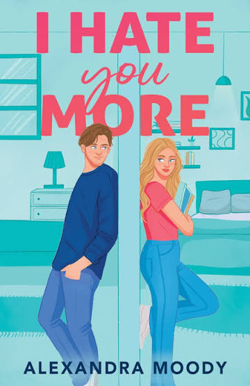 I Hate You More (original)
Alexandra Moody