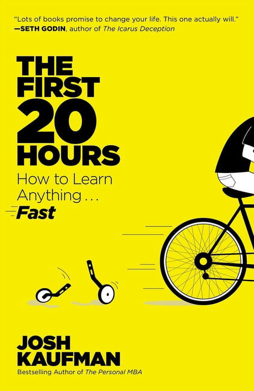 The First 20 Hours: How to Learn Anything...Fast (original)
Josh Kaufman