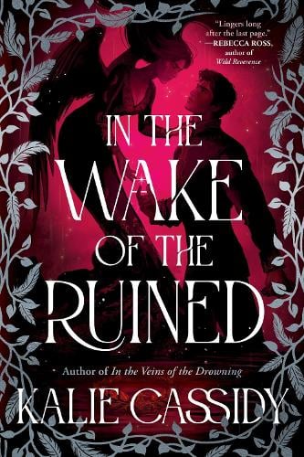 In the Wake of the Ruined (original )
Kalie Cassidy