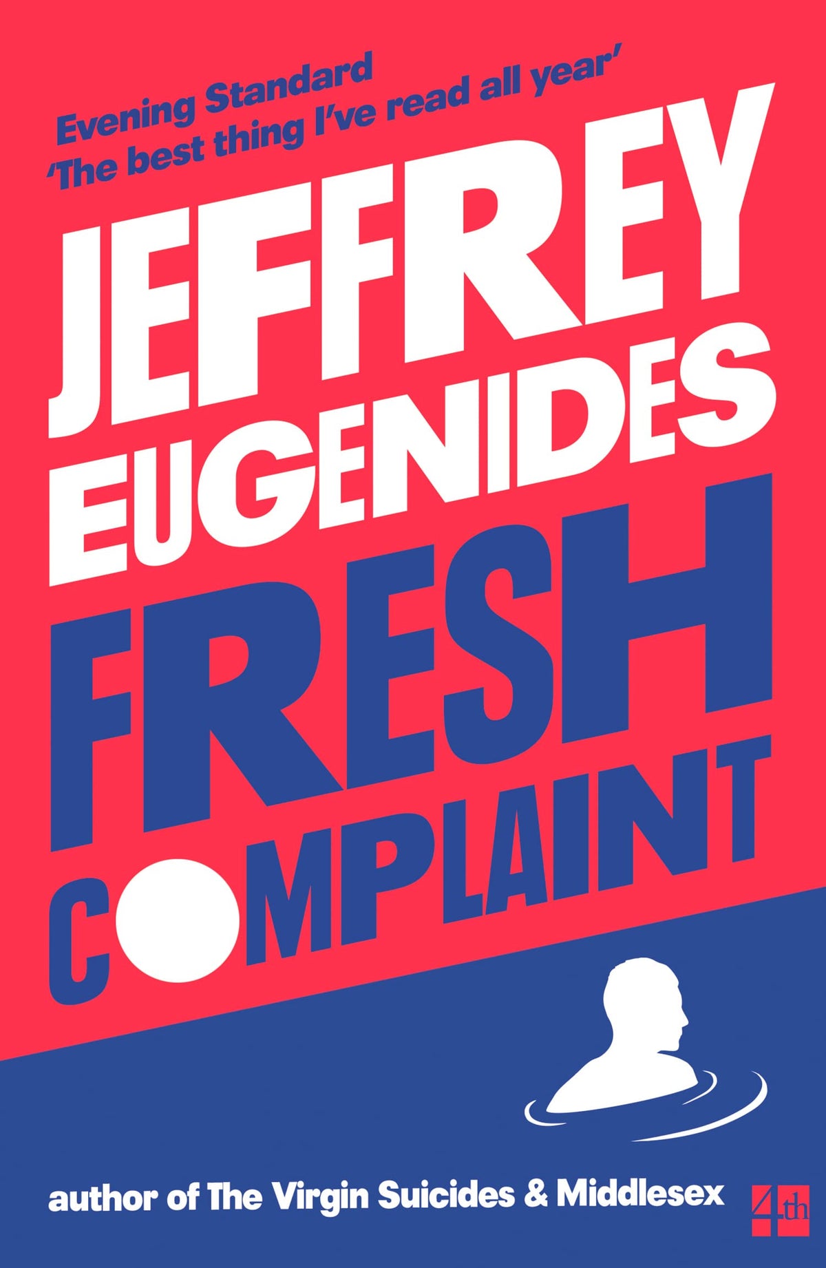 Fresh Complaint (original)
Jeffrey Eugenides
