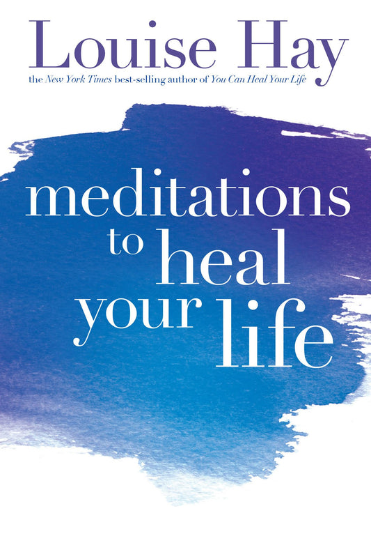 Meditations to Heal Your Life (original)
Louise L. Hay