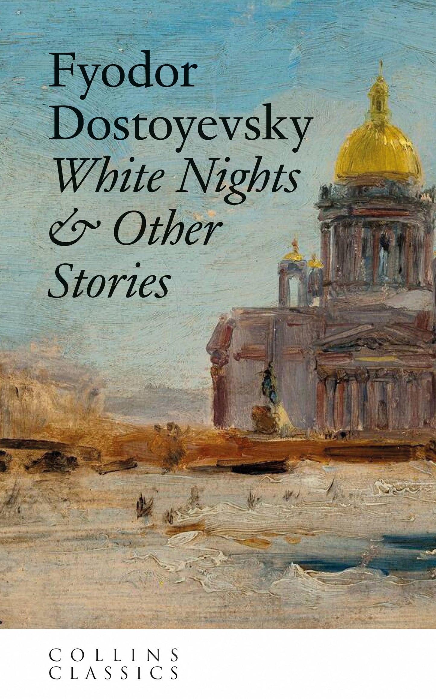 White Nights and Other Stories (original)
Fyodor Dostoevsky