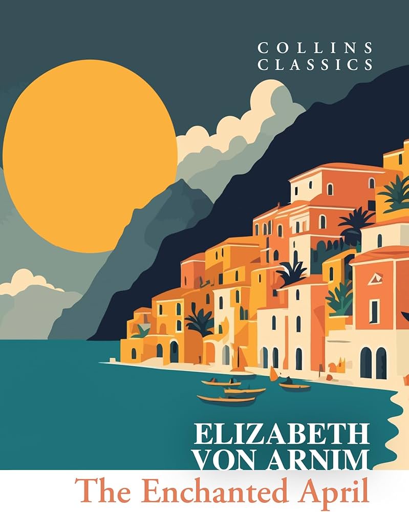 The Enchanted April (original)
Elizabeth von Arnim