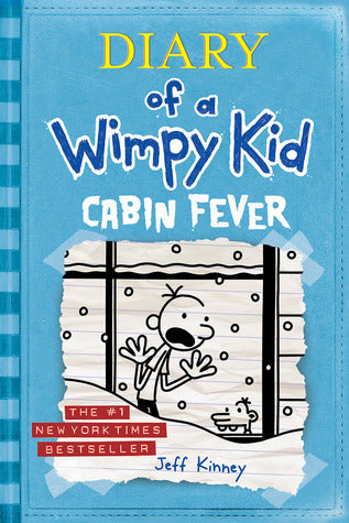 Diary of a Wimpy Kid #6
Cabin Fever (original)
Jeff Kinney