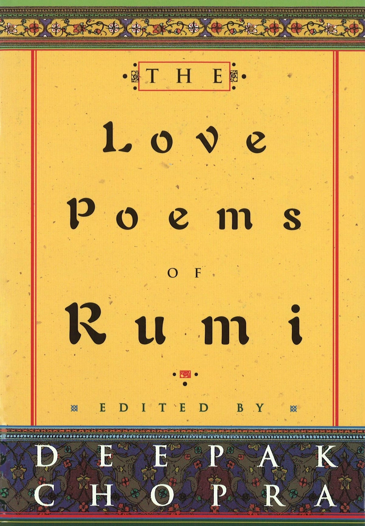 The Love Poems of Rumi (original)
Deepak Chopra