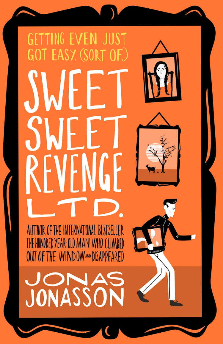 Sweet Sweet Revenge Ltd. (original)
Jonas Jonasson
