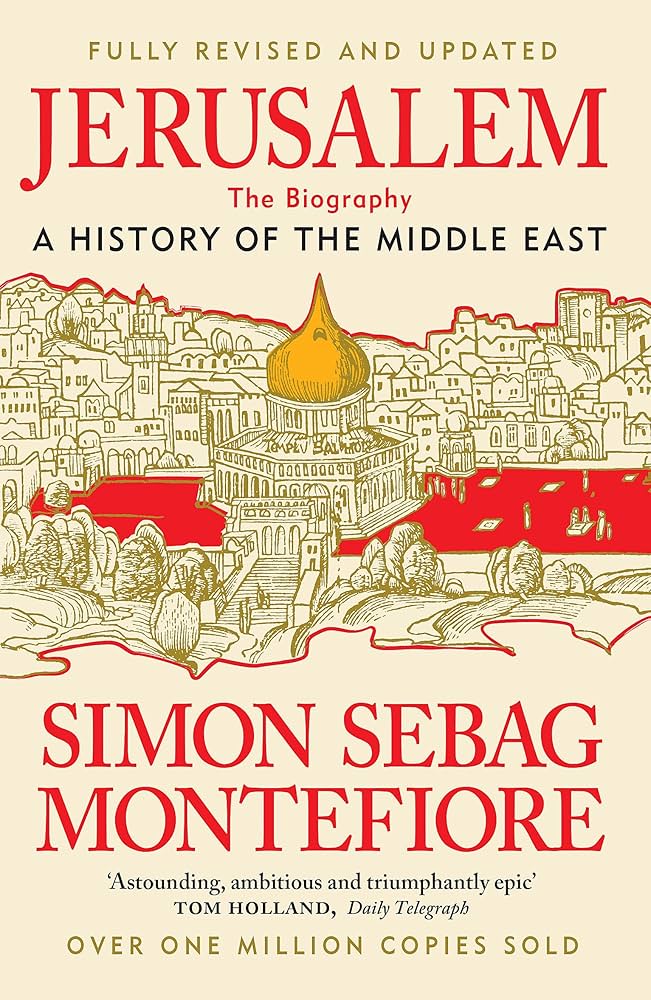 Jerusalem: The Biography 
Simon (original) Sebag Montefiore