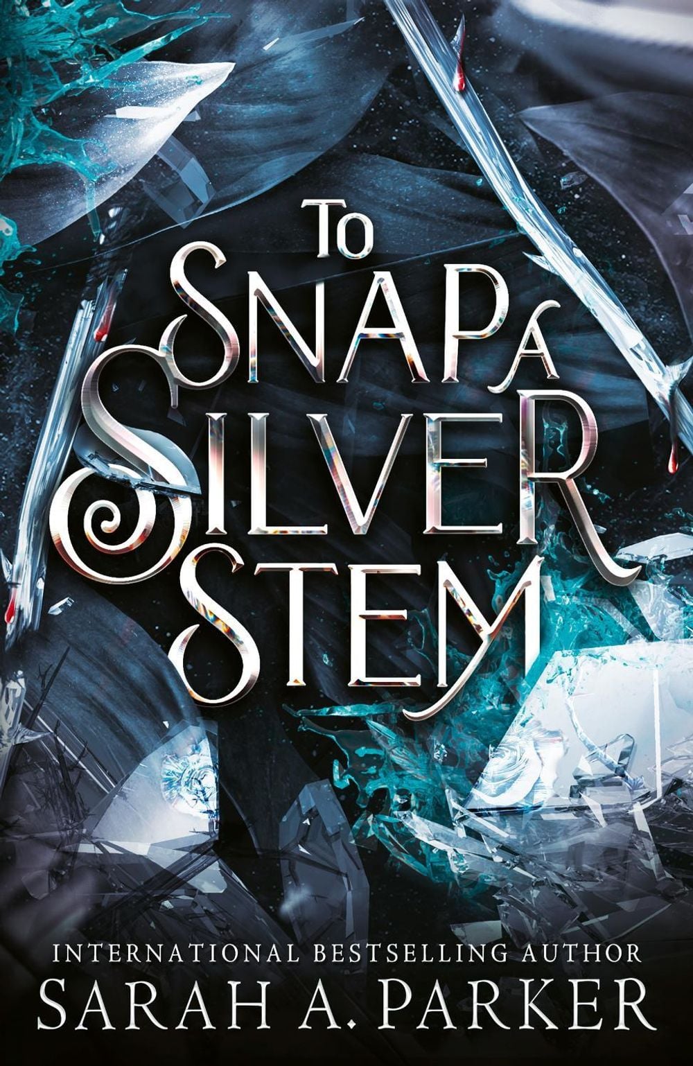 To Snap a Silver Stem (original)
Sarah A. Parker