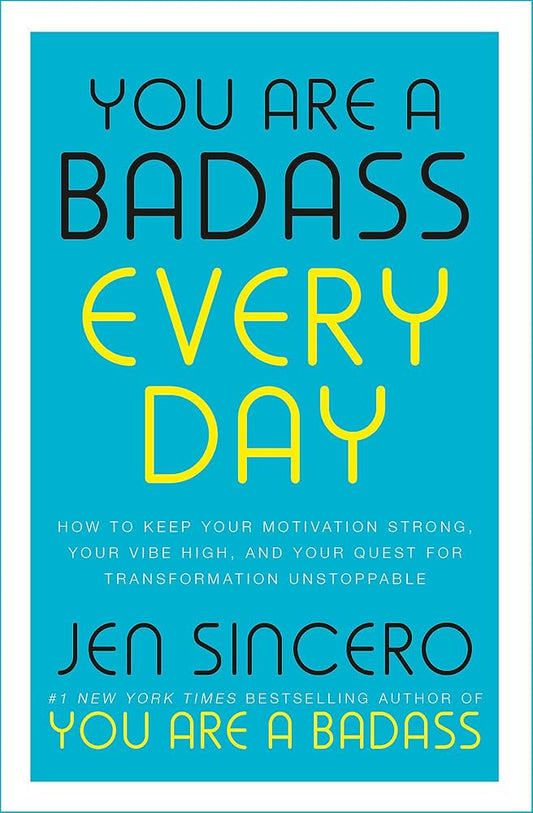 You Are a Badass Every Day(original)
Jen Sincero